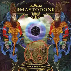 Crack the Skye (Deluxe Version) - Mastodon
