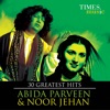 30 Greatest Hits Abida Parveen And Noor Jehan