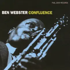 Confluence by Ben Webster album reviews, ratings, credits