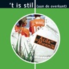 't is stil (aan de overkant) - Single