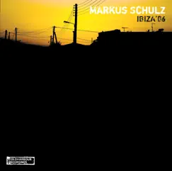Ibiza '06 by Markus Schulz album reviews, ratings, credits