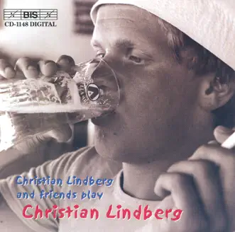 Lindberg: Mandrake In the Corner - Arabenne by Christian Lindberg, Trombone Unit 2000, Jonas Bylund, Lan Shui, Singapore Symphony Orchestra, Jane Lennard Suff, David Hayens, Jean Jacques Kantorow & Tapiola Sinfonietta album reviews, ratings, credits