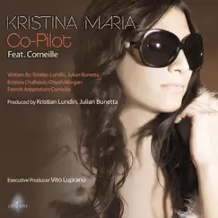 Co-Pilot (Version française) [feat. Corneille] - Single by Kristina Maria album reviews, ratings, credits