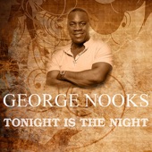George Nooks - Tonight Is The Night