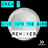 Stream & download Give Into The Bass (Remixes)