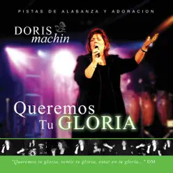 Queremos Tu Gloria - Doris Machín