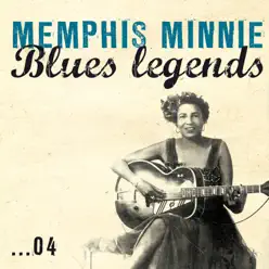 Blues Legends, Vol. 4 - Memphis Minnie