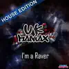 Stream & download I'm a Raver (House Edition) - EP