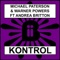 Kontrol (Vibeizm Remix) (feat. Andrea Britton) - Warner Powers & Michael Paterson lyrics