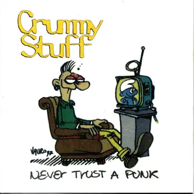 Never Trust a Punk - Crummy Stuff