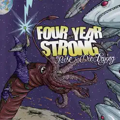 Rise or Die Trying - Four Year Strong