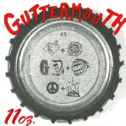 11 Oz - EP - Guttermouth