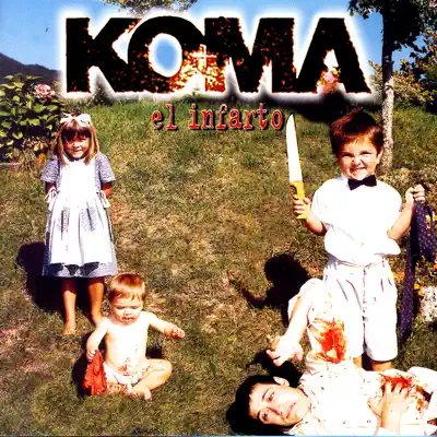 El infarto - Koma