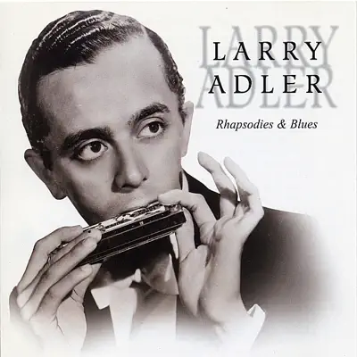 Rhapsodies and Blues - Larry Adler