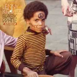 Black and White America - Lenny Kravitz