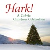 Hark! a Celtic Christmas Celebration