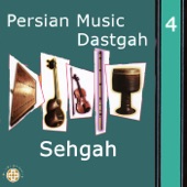 Persian Music Dastgah, Vol. 4 (Sehgah) artwork