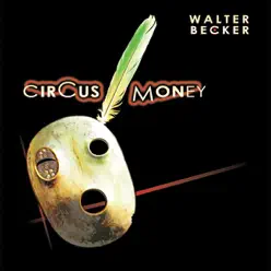 Circus Money - Walter Becker