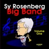 Sy Rosenberg Big Band Vol. I