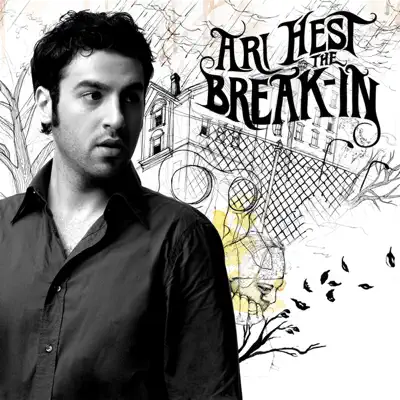 The Break-In (Bonus Track Version) - Ari Hest