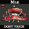 Dont Touch - EP album lyrics, reviews, download