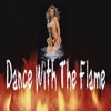Dance With the Flame - Single, 2010