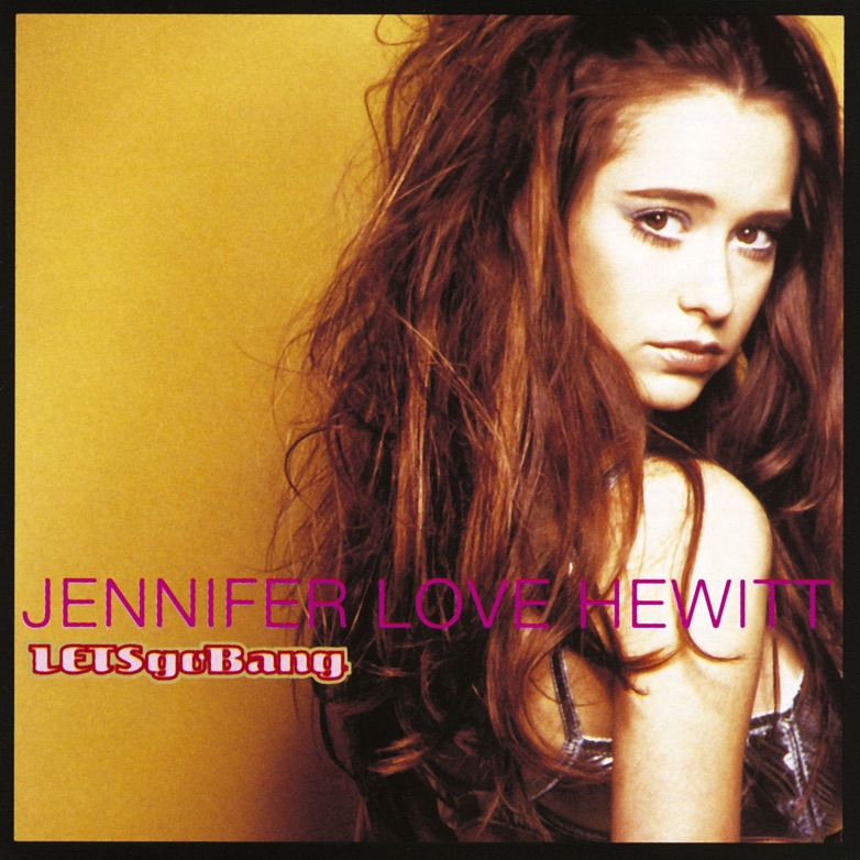 Jennifer Love Hewitt - Let's Go Bang (1995) [iTunes Plus AAC M4A]-新房子