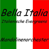 Bella Italia - Italienische Evergreens - Mandolinenorchester