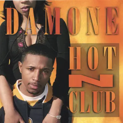 Hot-N-Club - Damone Hot-N-Club - Damone