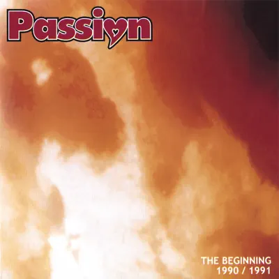 The Beginning 1990/1991 - EP - Passion