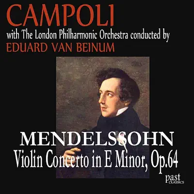 Mendelssohn: Violin Concerto In E Minor, Op. 64 - London Philharmonic Orchestra