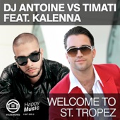 Welcome to St. Tropez (DJ Antoine vs. Timati) [feat. Kalenna] - EP artwork