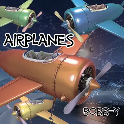 Airplanes - Single - Bobby