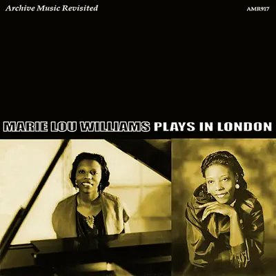 Mary Lou Williams Plays in London - Mary Lou Williams Mary Lou Williams Plays in London - Mary Lou Williams