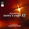Terry's Cafe 12 (Compiled by Terry Lee Brown Junior)