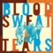 40,000 Headmen - Blood, Sweat & Tears lyrics