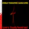 Love's Finally Found Me! (Remastered) album lyrics, reviews, download
