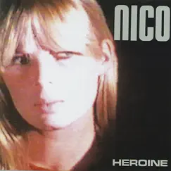 Heroine (Live) by Nico album reviews, ratings, credits