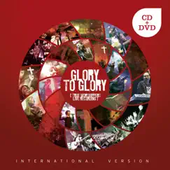 Glory To Glory (International) by JPCC Worship album reviews, ratings, credits