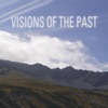 Visions Of The Past