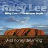 Stream & download Wild Honey Dreaming