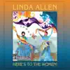 Here's To The Women! album lyrics, reviews, download