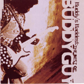 Buddy's Baddest: The Best of Buddy Guy - Buddy Guy