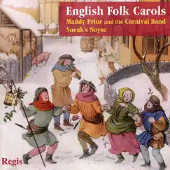 English Folk Carols by Maddy Prior and the Carnival Band & Sneak's Noyse album reviews, ratings, credits