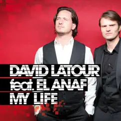 My Life (feat. El Anaf) by David Latour album reviews, ratings, credits
