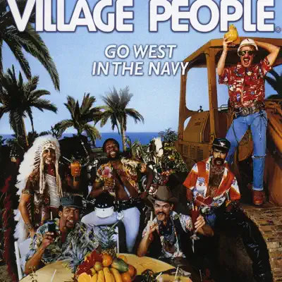 Go West In the Navy - Village People