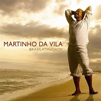 Brasilatinidade - Martinho da Vila