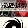Give Me Your Love 2012 (Remixes)