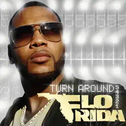 Turn Around (5,4,3,2,1) - Deluxe Single - Flo Rida