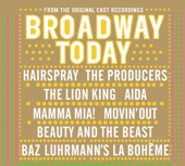 Broadway Today (From the Original Cast Recordings)